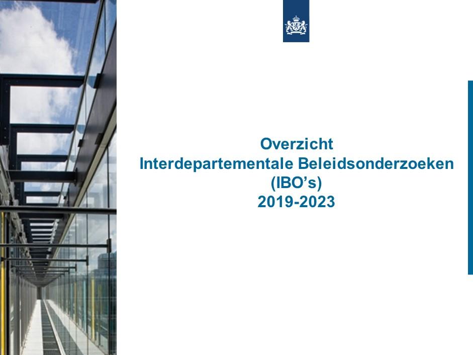 Overzicht Interdepartementale Beleidsonderzoeken (IBO’s) 2019-2023